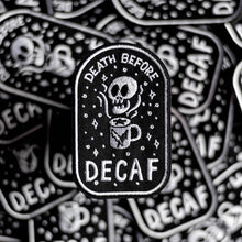 Load image into Gallery viewer, Death Before Decaf Coffee Lover Patch - Finest Imaginary
